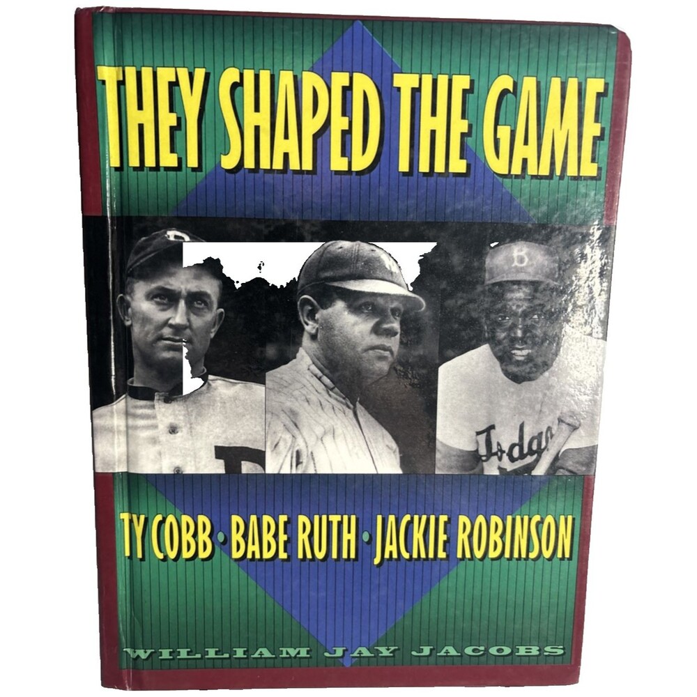 They Shaped the Game : Ty Cobb, Babe Ruth, and Jackie Robinson   Book